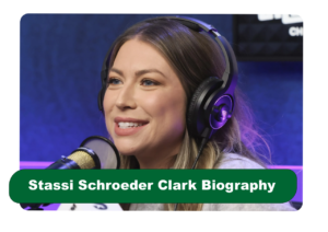 Stassi Schroeder Clark Biography