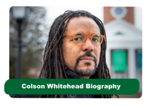 Colson Whitehead Biography