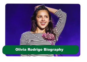 Olivia Rodrigo Biography