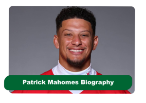 Patrick Mahomes Biography