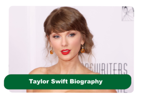 Taylor Swift Biography